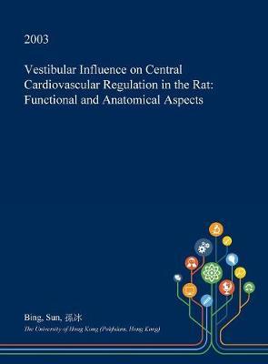 Vestibular Influence on Central Cardiovascular Regulation in the Rat image