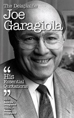 The Delaplaine Joe Garagiola - His Essential Quotations by Andrew Delaplaine image
