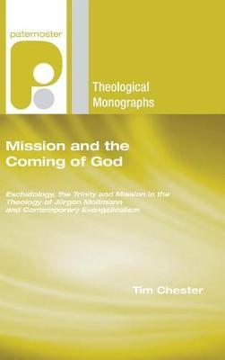 Mission and the Coming of God by Tim Chester image