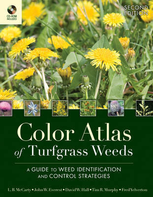 Color Atlas of Turfgrass Weeds by L.B. McCarty image
