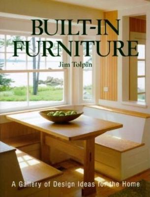 Built-in Furniture on Paperback by Jim Tolpin