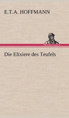 Die Elixiere Des Teufels by E.T.A. Hoffmann image