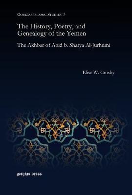 The History, Poetry, and Genealogy of the Yemen by Elise W. Crosby image