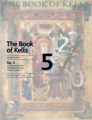The Book of Kells: An Illustrated Introduction to the Manuscript in Trinity College Dublin by Bernard Meehan image