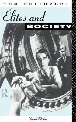 Elites and Society by Tom Bottomore image