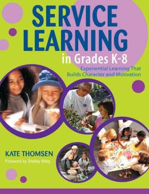 Service Learning in Grades K-8 by Katherine Thomsen image