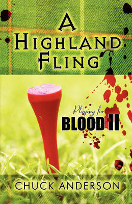 A Highland Fling: Playing for Blood II by Chuck Anderson image