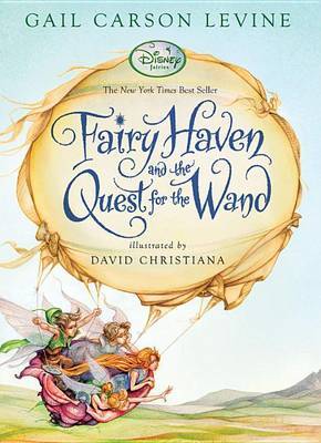 Fairy Haven and the Quest for the Wand by Gail Carson Levine