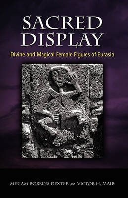 Sacred Display on Hardback by Miriam Robbins Dexter