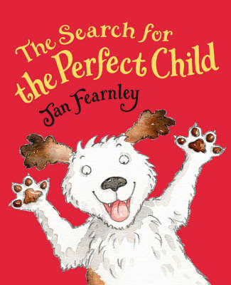 Search For The Perfect Child by Jan Fearnley image