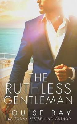 The Ruthless Gentleman by Louise Bay image