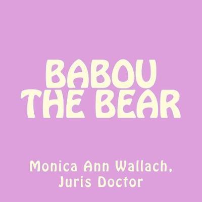 Babou the Bear by Monica Ann Wallach image