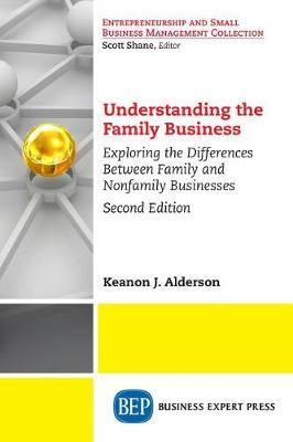 Understanding the Family Business, Second Edition by Keanon J. Alderson image