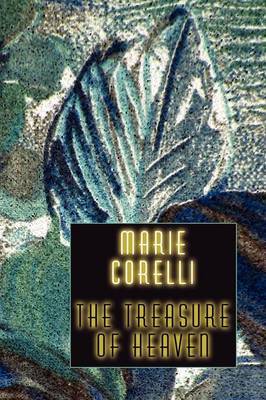 The Treasure of Heaven by Marie Corelli image