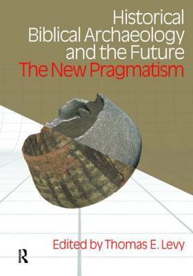 Historical Biblical Archaeology and the Future by Thomas Evan Levy image