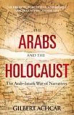 The Arabs and the Holocaust by Gilbert Achcar image