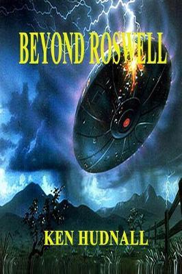 Beyond Roswell by Ken Hudnall image