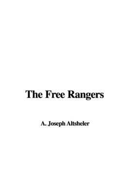 The Free Rangers on Paperback by A. Joseph Altsheler