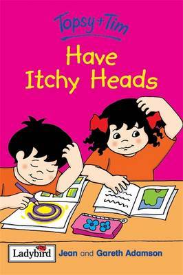 Topsy and Tim Have Itchy Heads by Jean Adamson image