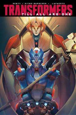 Transformers: Till All Are One, Vol. 3 by Mairghread Scott