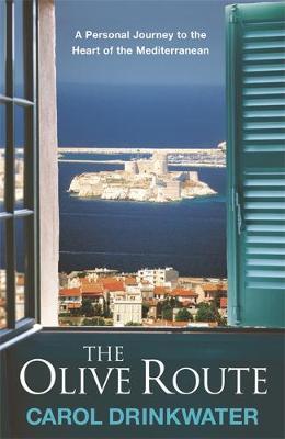 The Olive Route by Carol Drinkwater image