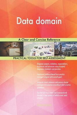 Data Domain a Clear and Concise Reference by Gerardus Blokdyk image