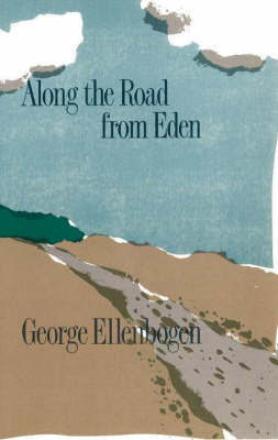 Along the Road from Eden by George Ellenbogen image
