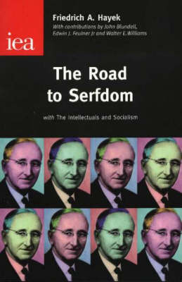 Road to Serfdom: With the Intellectuals and Socialism by Friedrich A Hayek image