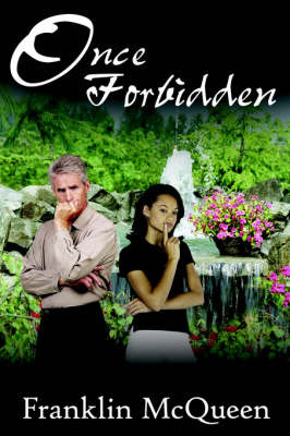 Once Forbidden by Franklin McQueen