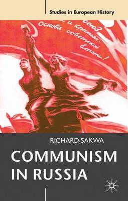 Communism in Russia by Richard Sakwa image