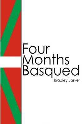 Four Months Basqued by Bradley Basker image