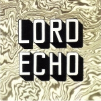 Melodies by Lord Echo Melodies by Lord Echo
