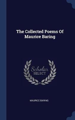The Collected Poems of Maurice Baring by Maurice Baring image