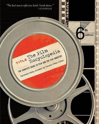 The Film Encyclopedia: The Complete Guide to Film and the Film Industry by Ephraim Katz image