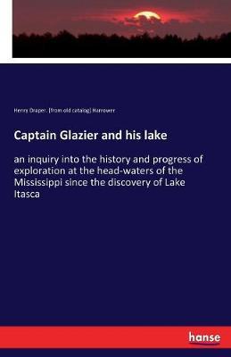 Captain Glazier and His Lake by Henry Draper Harrower image