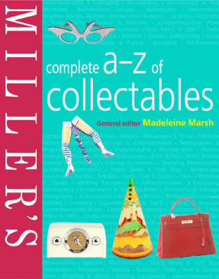 Miller's Complete A-Z of Collectables on Hardback