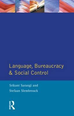 Language, Bureaucracy and Social Control by Srikant Sarangi image