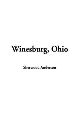 Winesburg, Ohio on Hardback by Sherwood Anderson