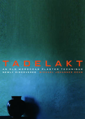 Tadelakt by Michael Johannes Ochs