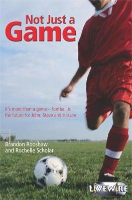 Not Just a Game on Paperback by Brandon Robshaw