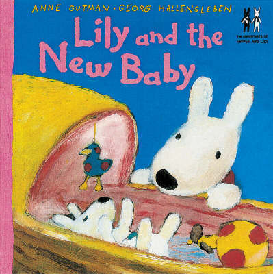 Cat's Whiskers: George And Lily - Lily And The New Baby by Anne Gutman image