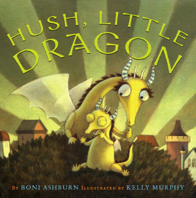 Hush, Little Dragon by Boni Ashburn image