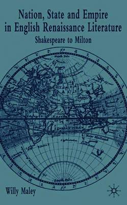 Nation, State and Empire in English Renaissance Literature by Willy Maley image