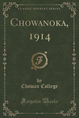 Chowanoka, 1914 (Classic Reprint) image