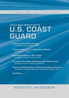 The U.S. Naval Institute on the U.S. Coast Guard by Jim Dolbow image