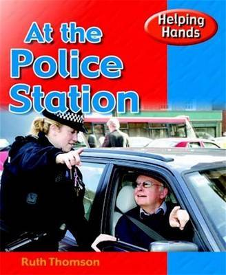 At the Police Station on Paperback by Ruth Thomson