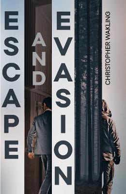 Escape and Evasion by Christopher Wakling image