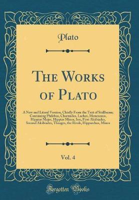The Works of Plato, Vol. 4 by Plato image