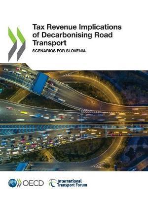 Tax revenue implications of decarbonising road transport by Oecd image