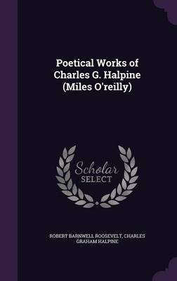 Poetical Works of Charles G. Halpine (Miles O'Reilly) by Robert Barnwell Roosevelt image
